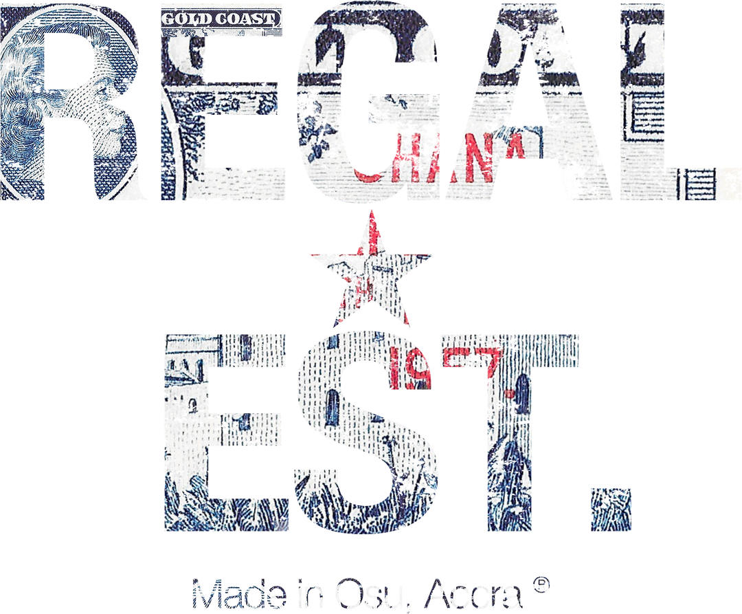 REGAL ★ EST. — Made in Osu, Accra